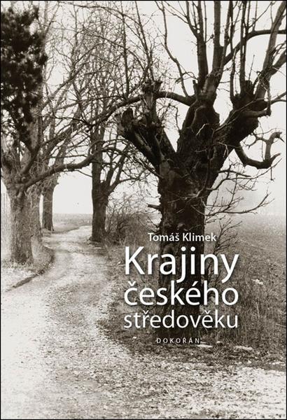 Krajiny českého středověku - 978-80-7363-585-5