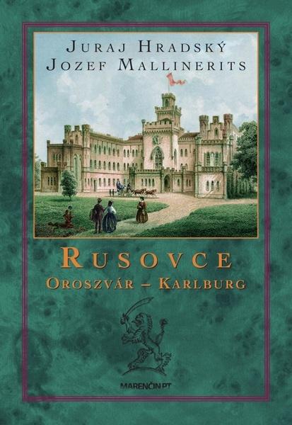 Rusovce Oroszvár – Karlburg - 978-80-569-0311-7