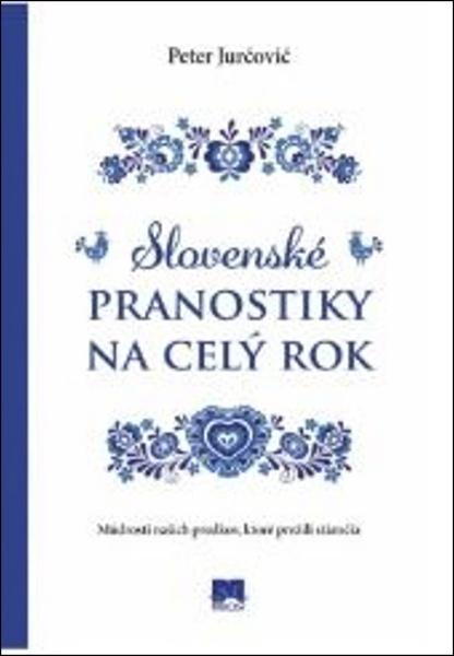 Slovenské pranostiky na celý rok - 978-80-551-6668-1