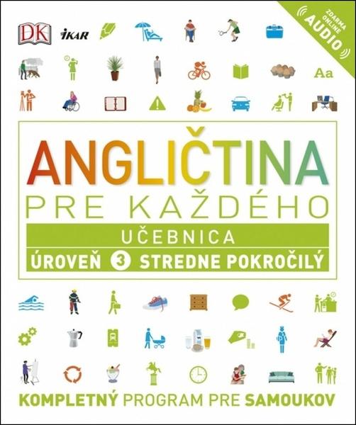 Angličtina pre každého 3 Učebnica - 978-80-551-6586-8