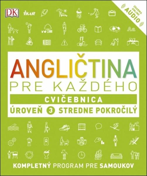 Angličtina pre každého 3 Cvičebnica - 978-80-551-6588-2