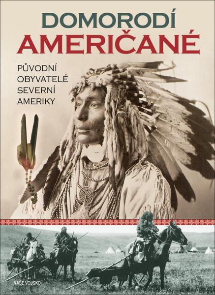 Levně Domorodí Američané