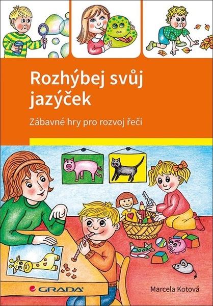 Rozhýbej svůj jazýček - 978-80-247-1955-9