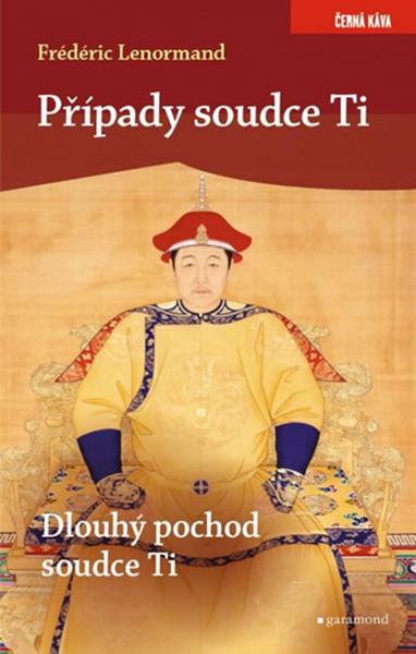 Případy soudce Ti Dlouhý pochod soudce Ti - 978-80-7407-455-4