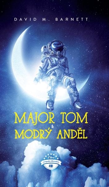 Major Tom a modrý anděl - 978-80-7593-069-9