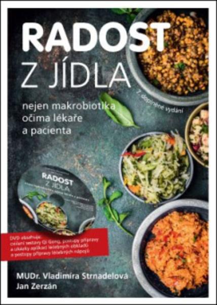 Levně Knihy Radost z jídla (MUDr. V. Strnadelová, J. Zerzán) + DVD