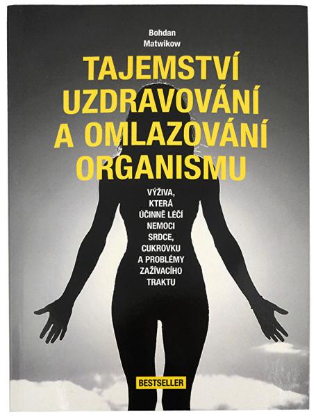 Knihy Tajemství uzdravování a omlazování organismu (Bohdan Matwikow) - 978-80-87431-38-2