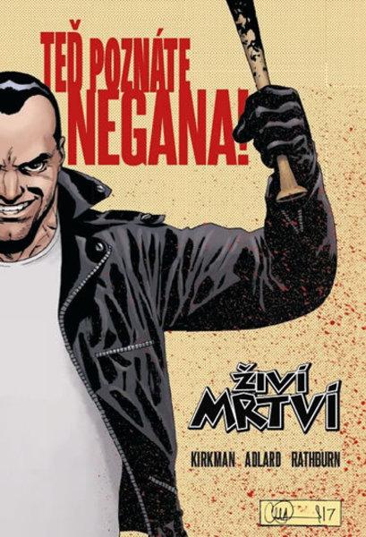 Živí mrtví Teď poznáte Negana! - 978-80-7449-711-7
