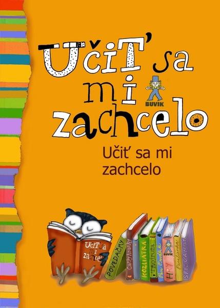 Učiť sa mi zachcelo - 978-80-8124-107-9