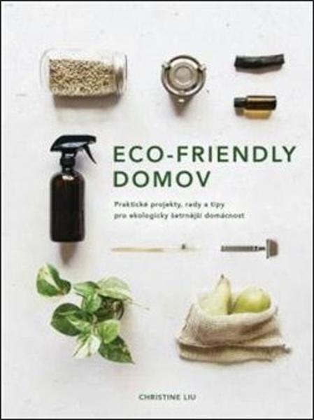 Eco-friendly domov - 978-80-7585-741-5