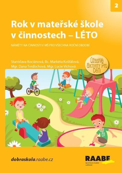 Rok v mateřské škole v činnostech Léto - 978-80-7496-412-1