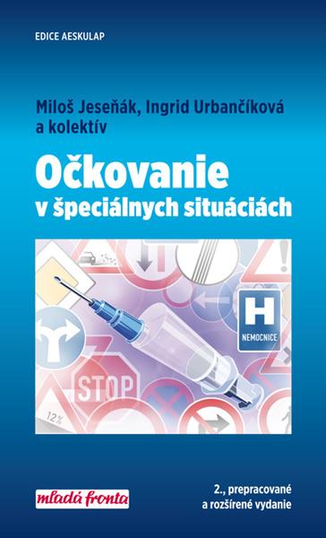 Očkovanie v špeciálnych situáciách - 978-80-204-4324-3