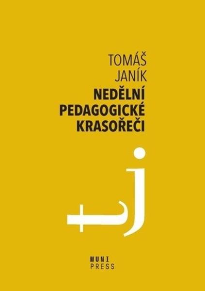 Levně Nedělní pedagogické krasořeči