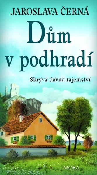 Dům v podhradí - 978-80-243-8872-4