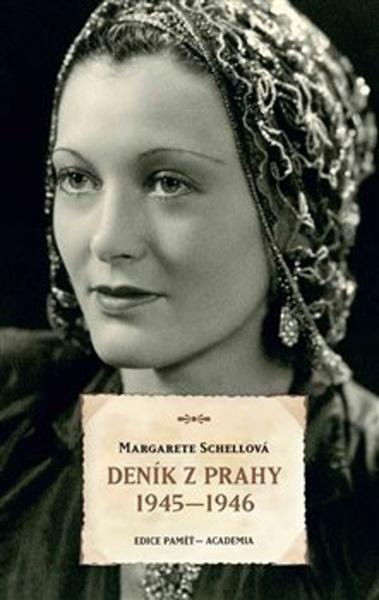 Deník z Prahy 1945–1946 - Margarete Schell, Dušan Hübl - 978-80-200-2949-2
