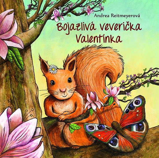 Bojazlivá veverička Valentínka - 978-80-8142-894-4