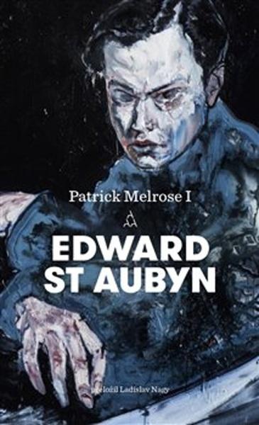 Patrick Melrose I. - 978-80-257-2784-3