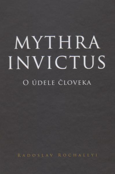 Mythra Invictus - 978-80-8202-085-7