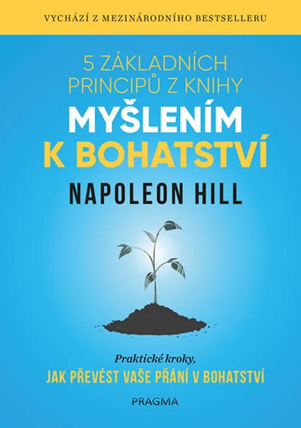 5 základních principů z knihy Myšlením k bohatství - 978-80-7617-674-4