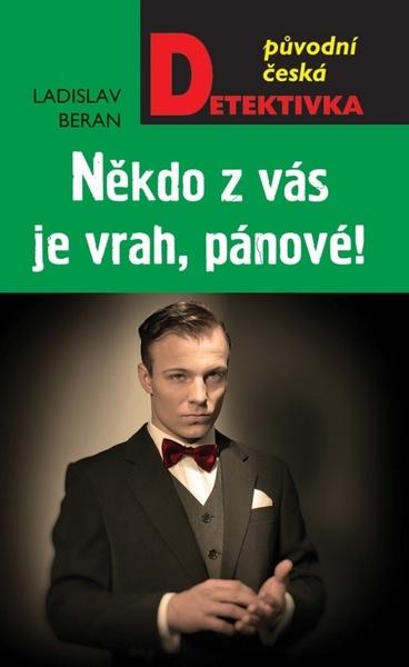 Někdo z vás je vrah, pánové! - 978-80-243-8894-6