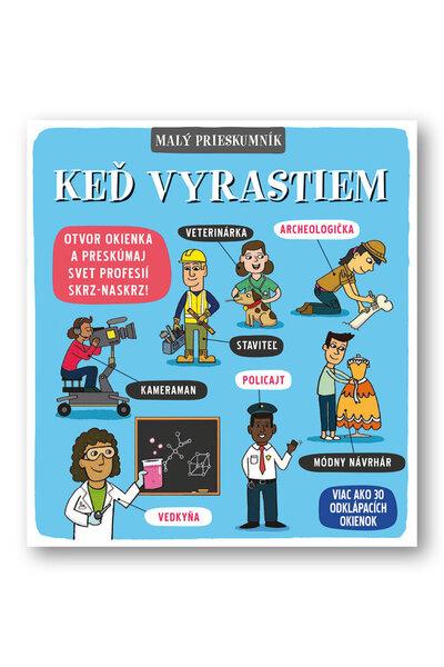Levně Malý prieskumník Keď vyrastiem