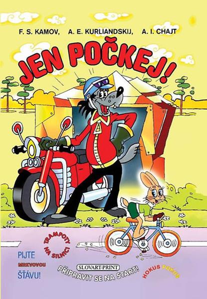 Jen počkej! - 4 příběhy - Kamov F.,Kurljandskij A.,Chajt A. - 978-80-206-0111-7