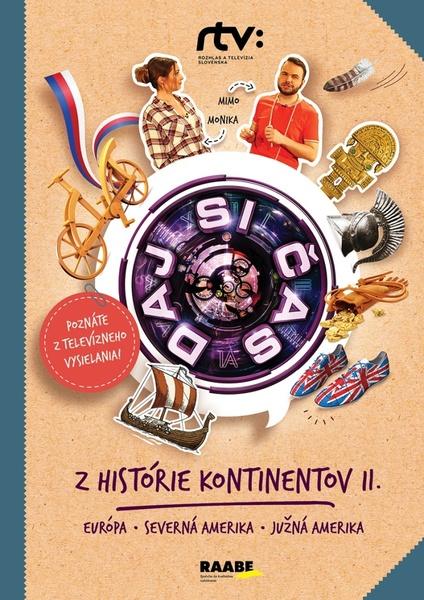Levně Daj si čas 4 - Z histórie kontinentov II. - Roman Humaj, Jana Bohunická