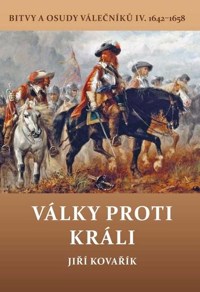 Levně Války proti králi