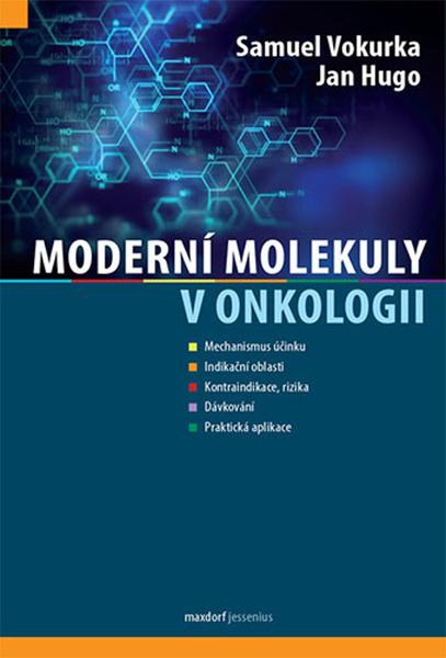 Moderní molekuly v onkologii - Jan Hugo - 978-80-7345-608-5