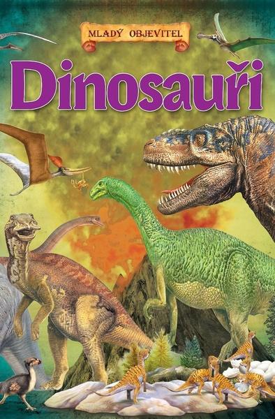 Dinosauři Mladý objevitel - 978-80-7567-482-1