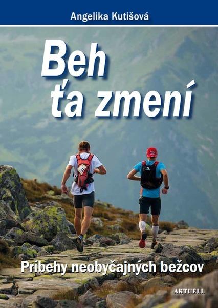 Beh ťa zmení - 978-80-8172-041-3