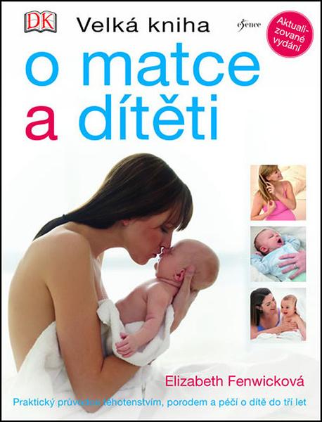 Velká kniha o matce a dítěti - 978-80-7617-697-3