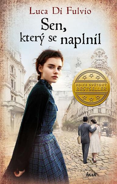 Sen, který se naplnil - 978-80-249-3916-2