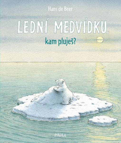 Lední medvídku, kam pluješ? - 978-80-7617-696-6