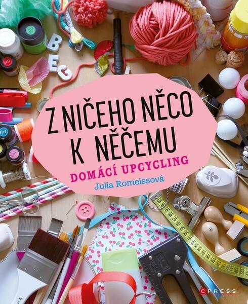 Z ničeho něco k něčemu - 978-80-264-2623-3