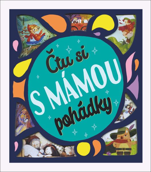 Čtu si s mámou pohádky - 978-80-256-2614-6