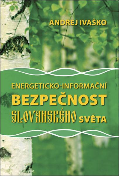 Energeticko-informační bezpečnost slovanského světa - 978-80-906948-7-3