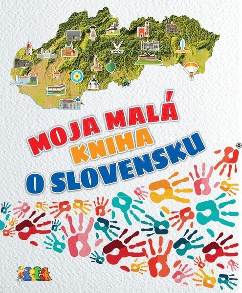 Moja malá kniha o Slovensku - 978-80-973087-5-9
