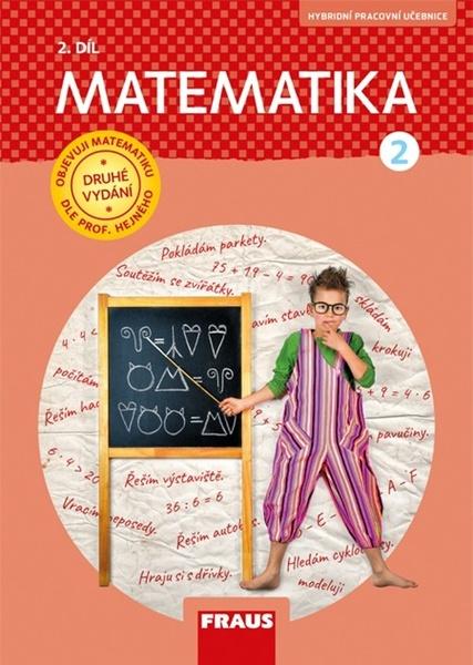 Matematika 2/2 – dle prof. Hejného nová generace - 978-80-7489-457-2