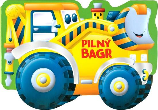 Pilný bagr - 978-80-252-4568-2