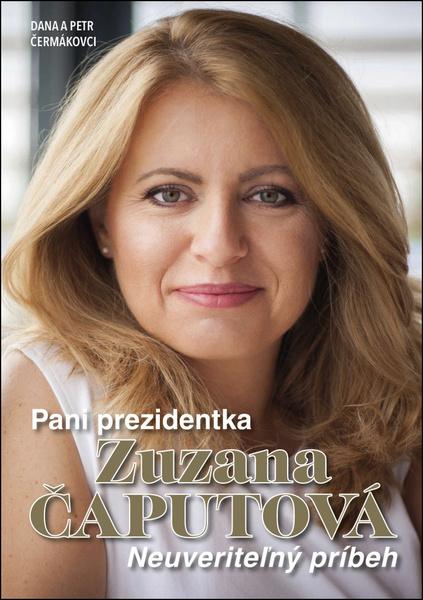 Pani prezidentka Zuzana Čaputová - 978-80-87685-80-8