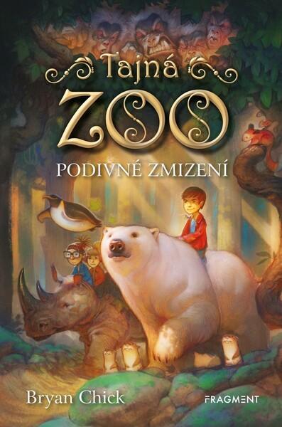 Tajná ZOO Podivné zmizení - 978-80-253-4274-9