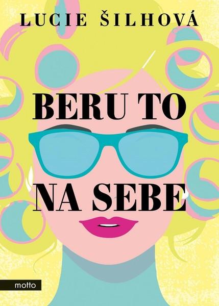 Beru to na sebe - 978-80-267-1560-3