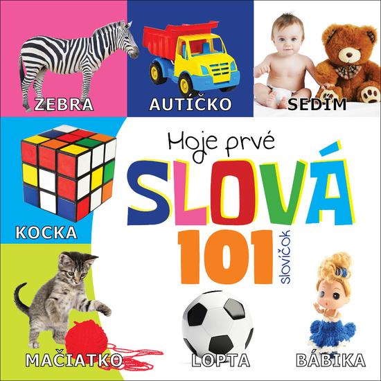 Moje prvé slová 101 slovíčok - 978-80-89826-07-0