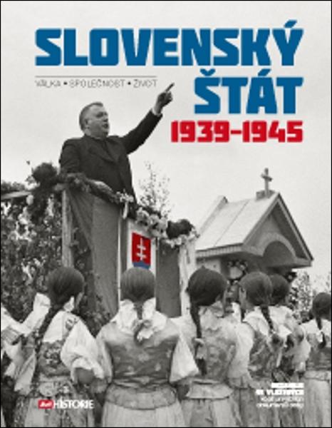 Slovenský štát 1939-1945 - 978-80-7525-222-7