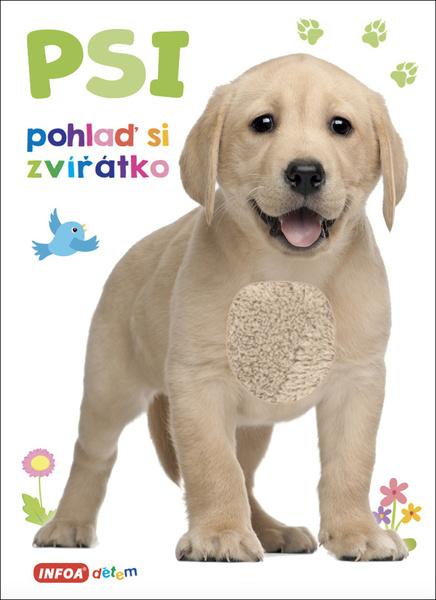 Levně Psi Pohlaď si zvířátko