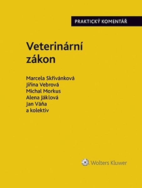 Levně Veterinární zákon. Praktický komentář č. 166/1999 Sb. - Marcela Skřivánková