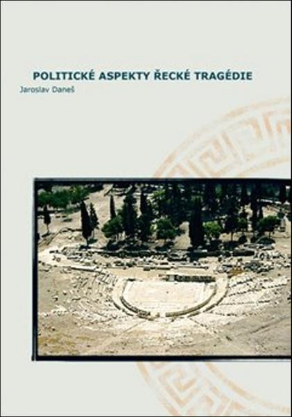 Politické aspekty řecké tragédie - 978-80-7465-028-4