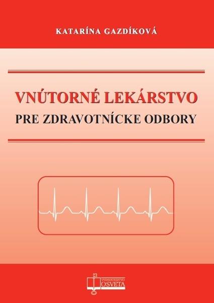 Levně Vnútorné lekárstvo pre zdravotnícke odbory