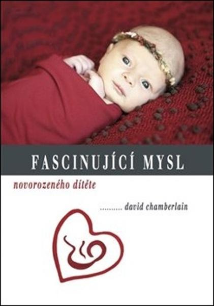 Fascinující mysl novorozeného dítěte - 978-80-906629-7-1